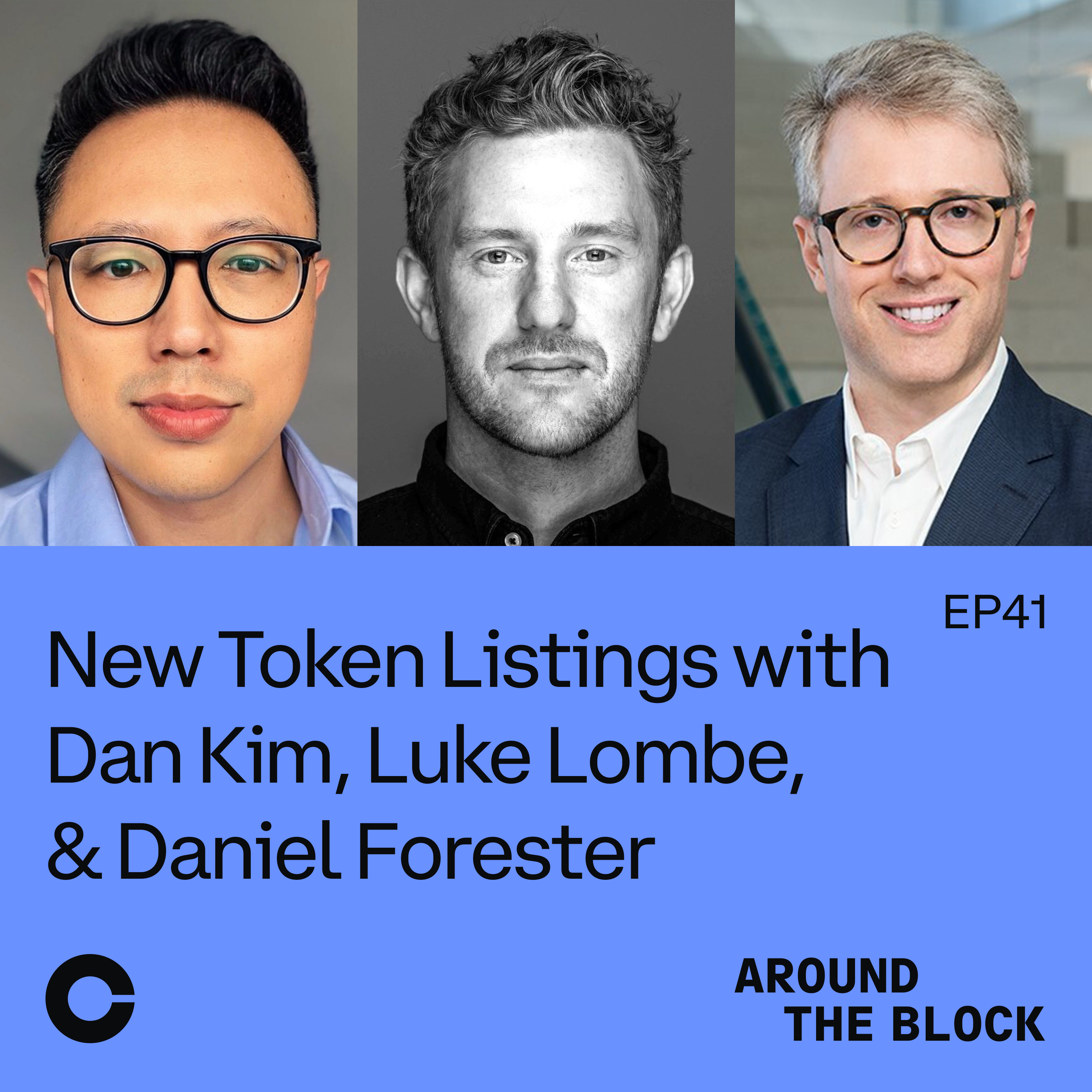 New Token Listings with Dan Kim, Luke Lombe & Daniel Forester