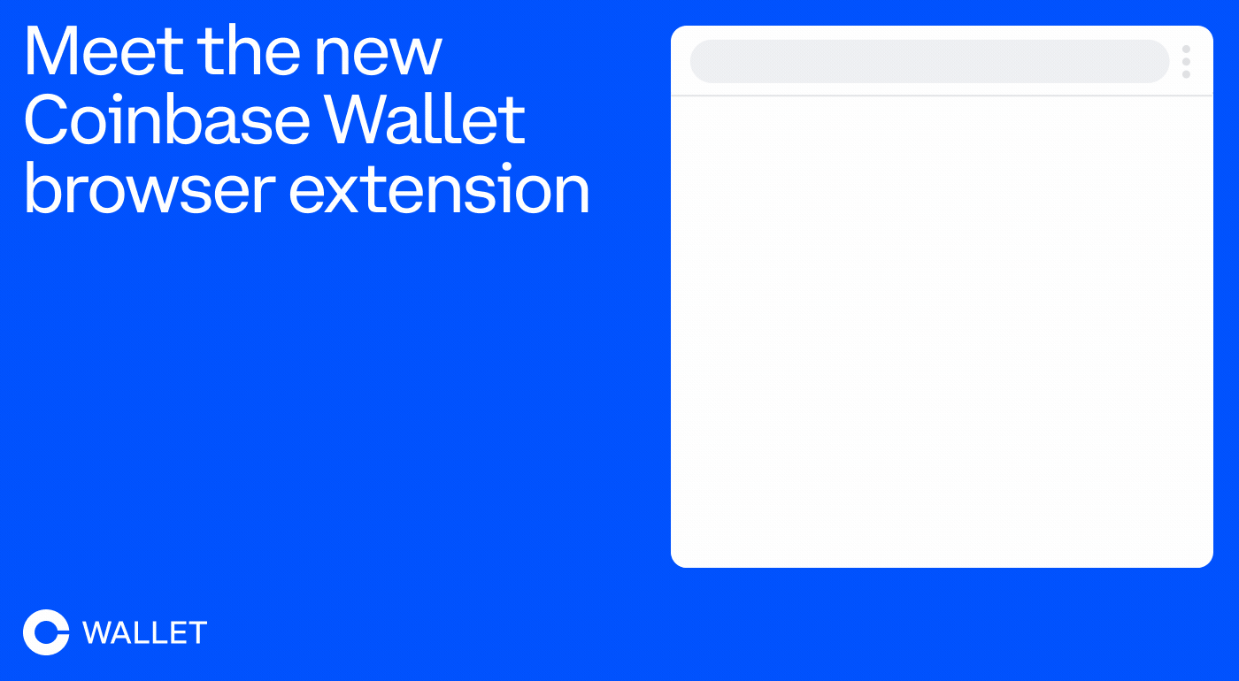Coinbase Wallet is now available as a standalone browser extension