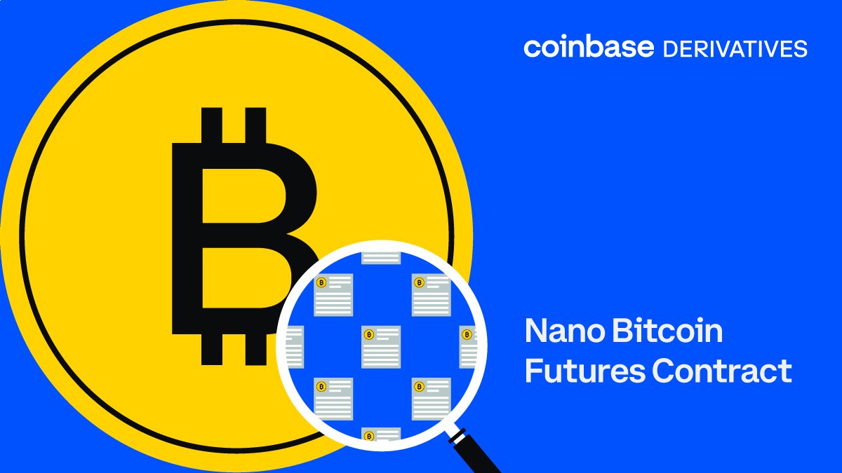 Coinbase Derivatives Exchange to make nano bitcoin futures available through leading brokers - Nano Bitcoin Futures Contract
